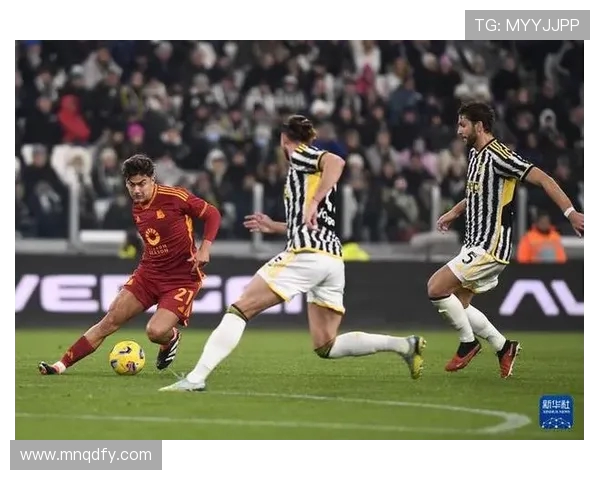 尤文图斯与罗马精彩对决集锦回顾尽显足球魅力与激情